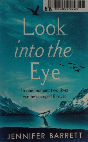 Look into the Eye by Jennifer Barrett