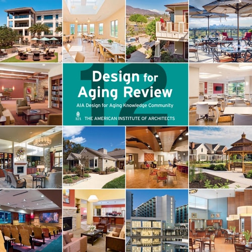 Design for Aging Review 12 AIA Design for Aging Knowledge Community by The American Institute of Architects | The Images Publishing Group