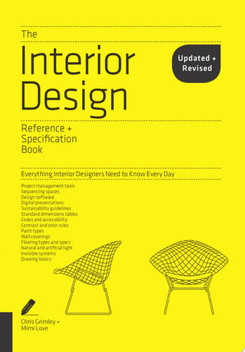 Interior Design Reference & Specification Book updated & revised: Everything Interior Designers Need by Grimley, Chris | Love, Mimi