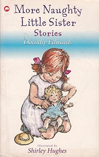 More Naughty Little Sister Stories (Shelfworn) by Dorothy Edwards