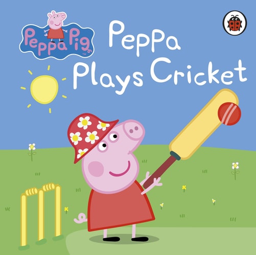 Peppa Plays Cricket by Peppa Pig
