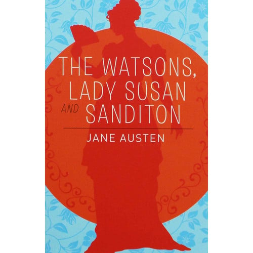 (TXS) The Watsons & Lady Susan by Jane. Austen
