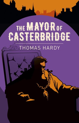 Mayor of Casterbridge by Thomas Hardy