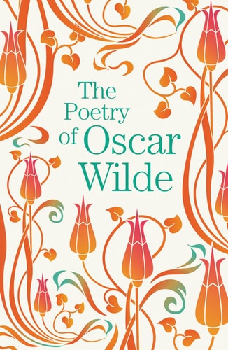 (TXS) The Poetry of Oscar Wilde by Oscar Wilde