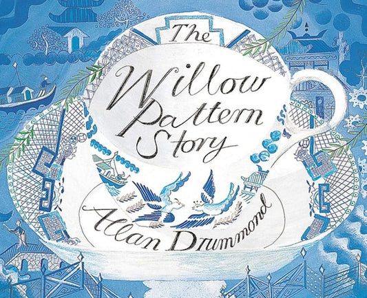 The Willow Pattern Story (shelfworn) by Allan Drummond