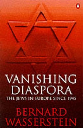 Vanishing Diaspora The Jews in Europe Since 1945 (shelf worn) by Bernard Wasserstein