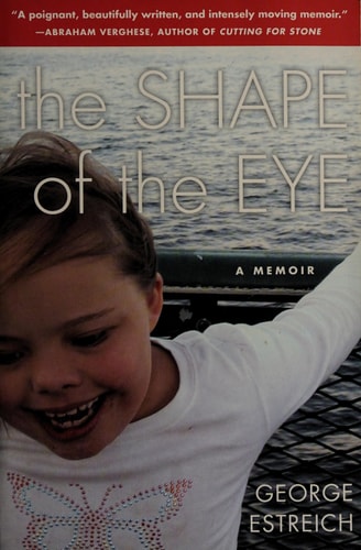 The Shape of the Eye A Memoir (Shelfworn) by T. D. Griggs