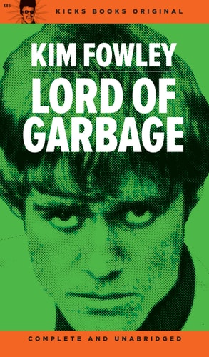 (TXS) Lord of Garbage (Kim Fowley) by Fowley, Kim