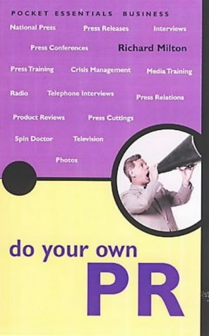 Do Your Own PR (Shelfworn) by Richard Milton