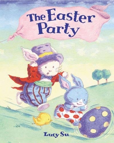 The Easter Party by Lucy Su