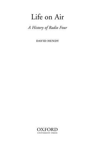 Life on Air: A History of Radio Four (Shelfworn) by Hendy, David