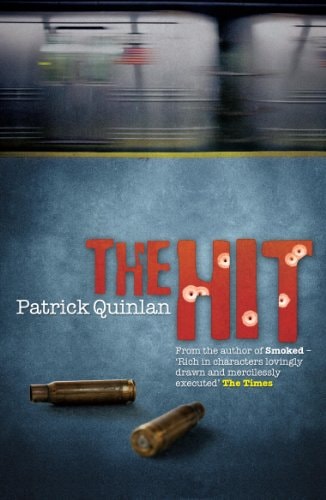 The Hit (shelfworn) by Patrick Quinlan