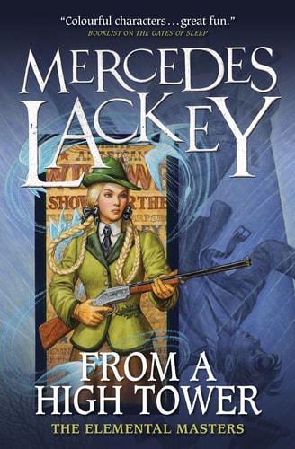 From a High Tower: the Elemental Masters by Mercedes Lackey
