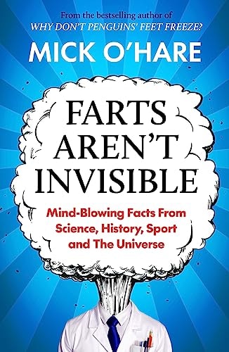 Farts Aren't Invisible (Shelfworn) by Mick OHare
