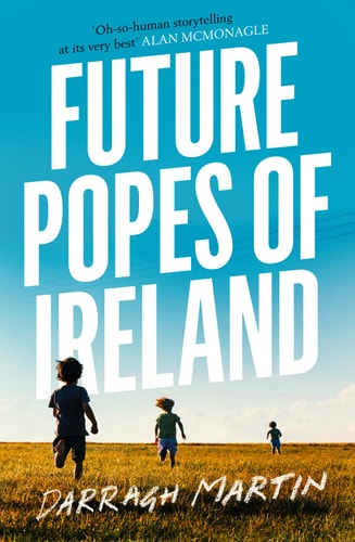 Future Popes of Ireland by Darragh Martin