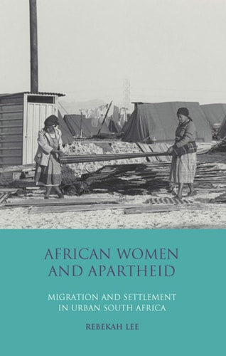 African Women and Apartheid (shelfworn) by Rebekah Lee