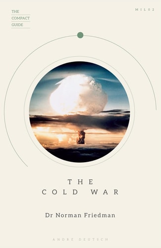 The Cold War by Norman Friedman