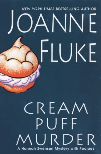 Cream Puff Murder (Hannah Swensen Mysteries With Recipes) by Fluke, Joanne