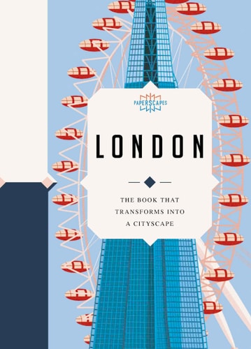 Paperscapes: London The Book That Transforms Into a Cityscape by Sandra Lawrence