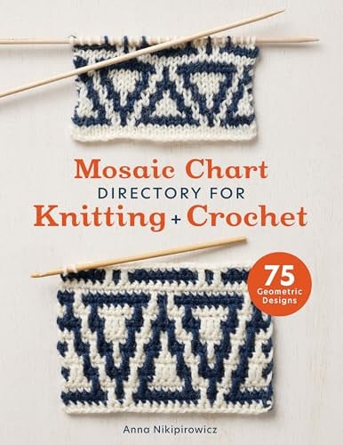 Mosaic Chart Directory for Knitting and Crochet 75 Geometric Designs (shelf worn) by Anna Nikipirowicz