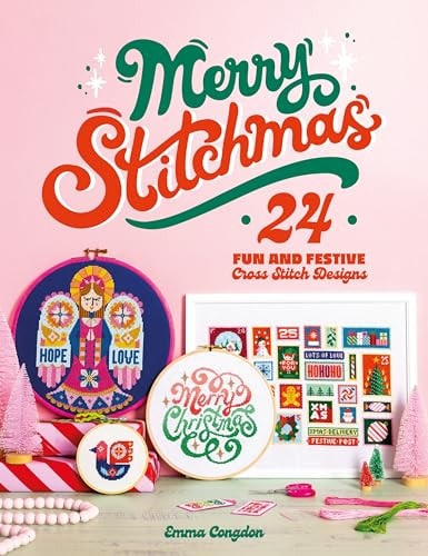 Merry Stitchmas 24 Fun and Festive Cross Stitch Designs by Emma Congdon