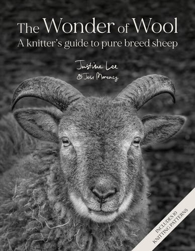 The Wonder of Wool: A knitter's guide to pure breed sheep by Justine Lee | Jess Morency