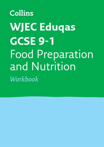 WJEC Eduqas GCSE 9-1 Arbeitsbuch zur Lebensmittelzubereitung und Ernährung (Collins GCSE 9-1 Revision) von Collins GCSE
