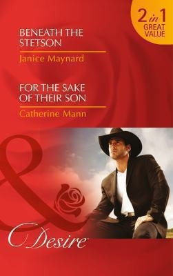 Beneath the Stetson by Janice Maynard | Catherine Mann