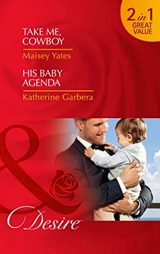 Take Me, Cowboy by Maisey Yates | Katherine Garbera
