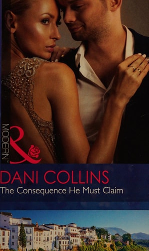 The Consequence He Must Claim by Dani Collins | Tara Pammi