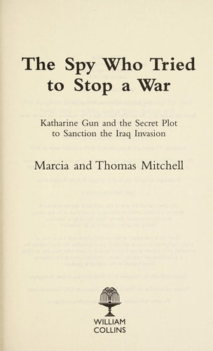 Offizielle Geheimnisse: Der Spion, der versuchte, einen Krieg zu verhindern von Mitchell, Marcia | Mitchell, Thomas