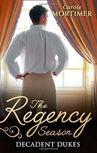 Regency Season: Dekadente Herzöge: von Carole Mortimer