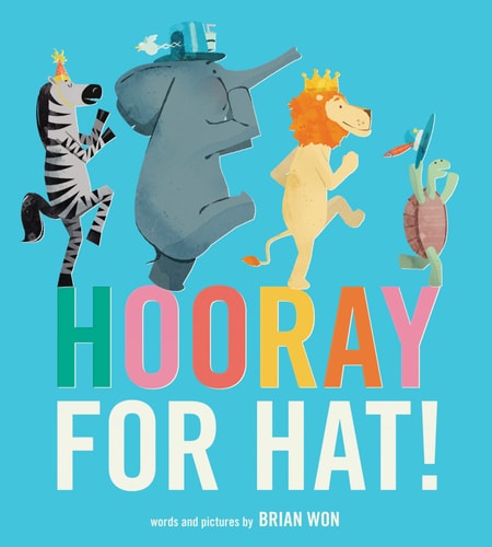 Hooray for Hat! Board Book by Brian Won