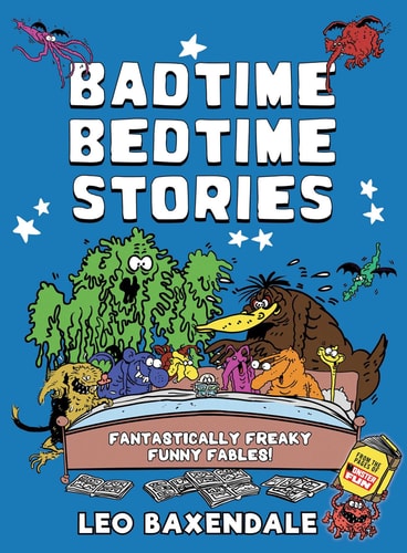 Badtime Bedtime Stories by Leo Baxendale
