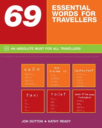 69 Essential Words for Travellers (69 series) by Jon Dutton | Kathy Ready