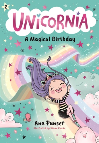 Unicornia: Ein magischer Geburtstag von Ana Punset