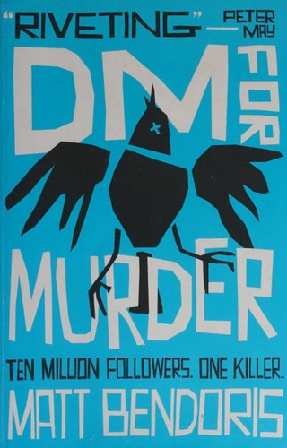 Dm for Murder by Matt Bendoris