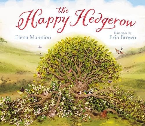 The Happy Hedgerow by Elena Mannion | Mannion Elena & Brown Erin