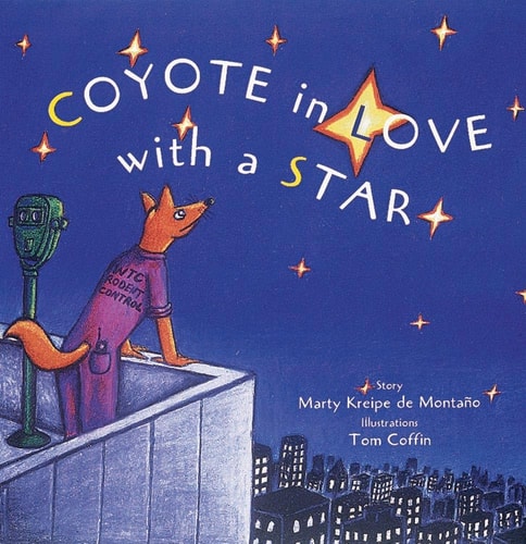 Coyote in Love With a Star: Tales of the People (Tales of the People, 1 )(Shelfworn) by Marty Kreipe Montaño