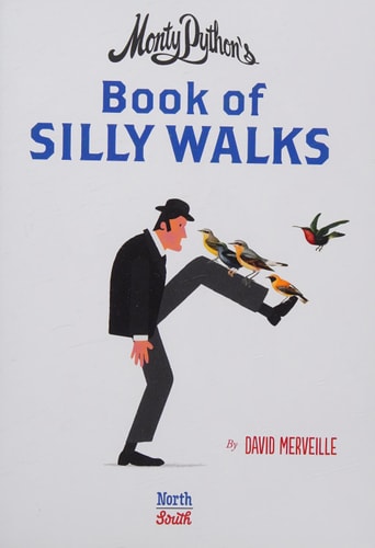 Monty Python's Book of Silly Walks (shelfworn) by David Merveille