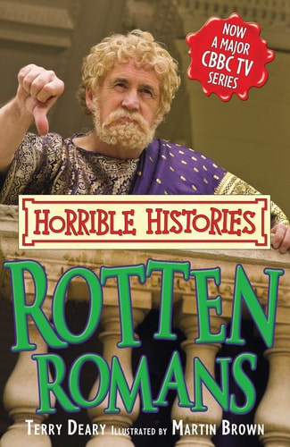Rotten Romans (Horrible Histories TV Tie-in) by Terry Deary