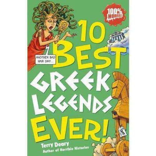 10 Best Greek Legends Ever! by Terry Deary