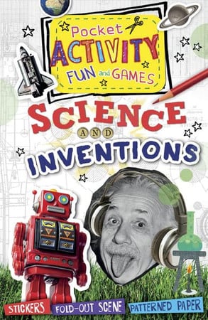Science and Inventions Pocket Activity Fun and Games Games and Puzzles, Fold-Out Scenes, Patterned Paper, Stickers! by Ruth Thomson