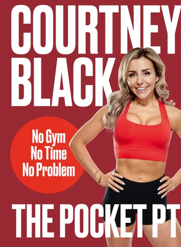 The Pocket PT: The ultimate home fitness plan. by Courtney Black