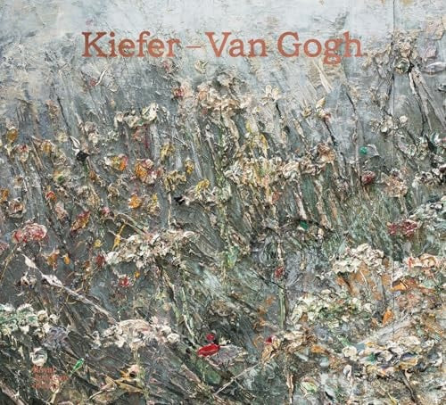 Kiefer | Van Gogh by Anselm Kiefer | Simon Schama