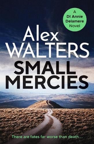Small Mercies by Alex Walters