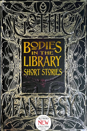 (TXS) Gothic Fantasy: Bodies in the Library Short Stories by anthology