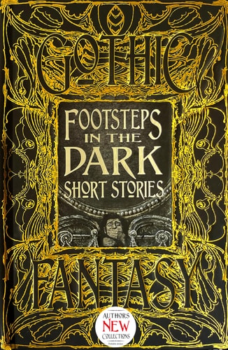 (TXS) Gothic Fantasy: Footsteps in the Dark Short Stories by Flame Tree Studio (Gothic Fantasy)