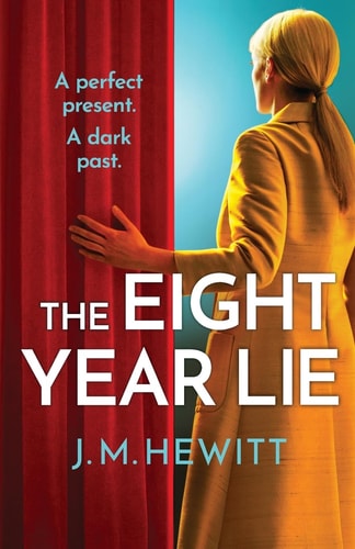 Eight-Year Lie by J.M. Hewitt