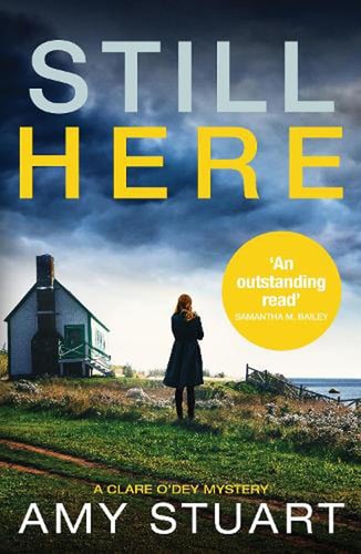 Still Here (A Clare O'Dey Mystery) by Amy Stuart